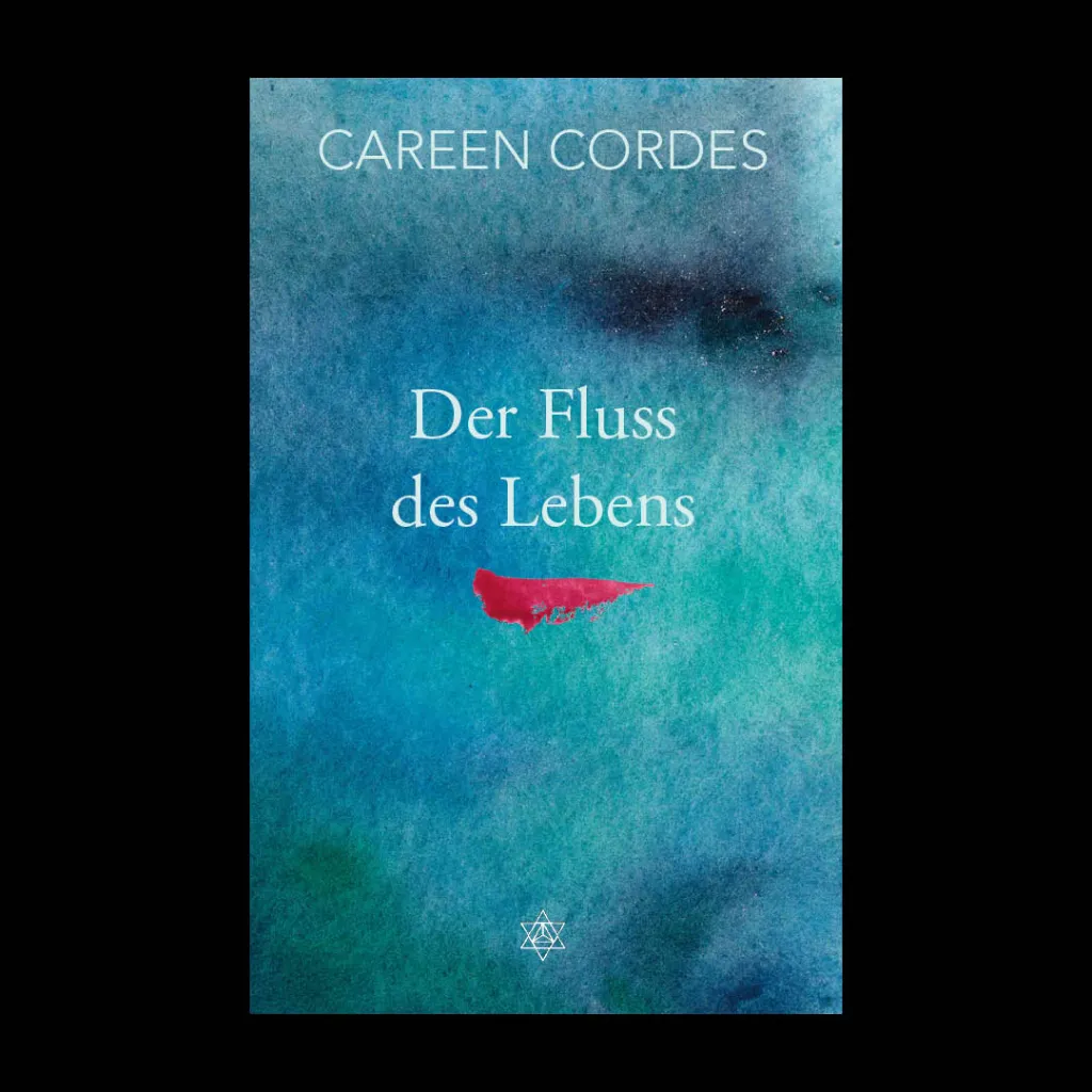 Fluss des Lebens - Careen Cordes